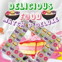 Delicious Food Match 3 Deluxes