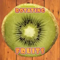 Rotating Fruits