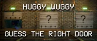 Huggy Wuggy Guess the right door